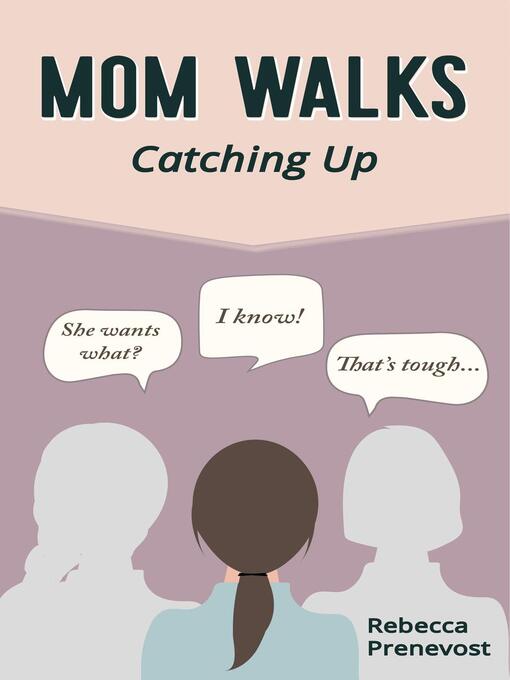 Title details for Mom Walks by Rebecca Prenevost - Available